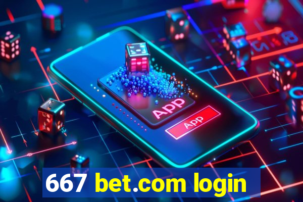 667 bet.com login